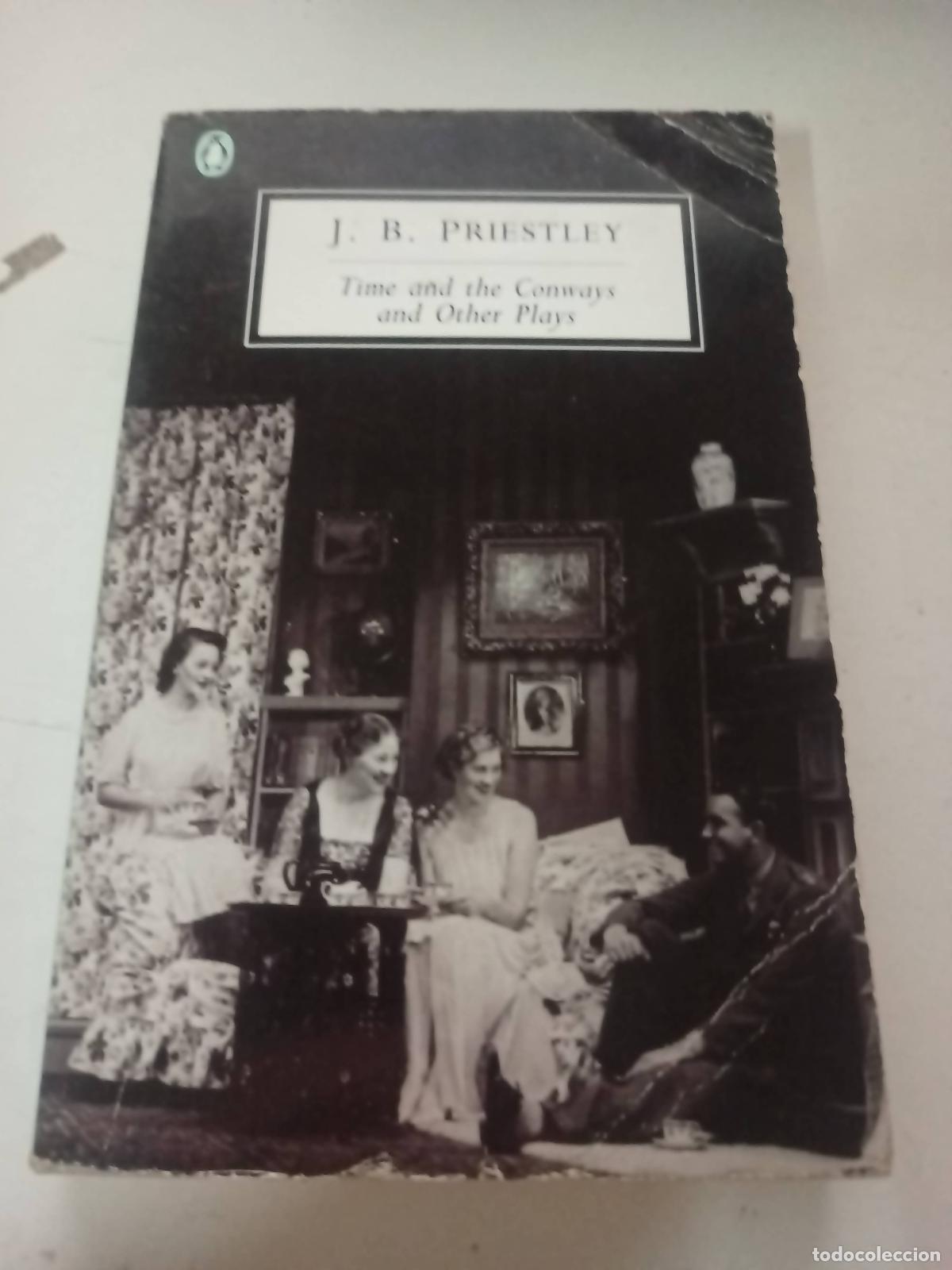 Libros: Time And the Conways And Other Plays - J. B. Priestley