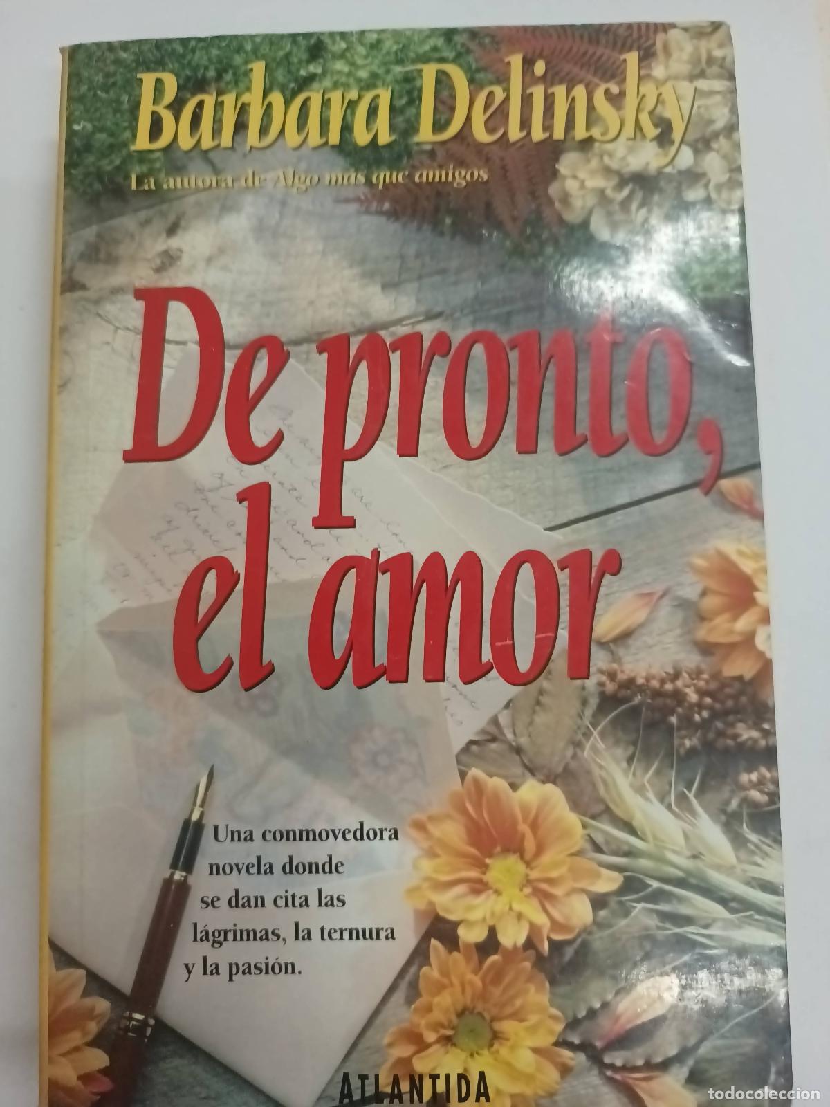 Libros: De pronto, el amor - Barbara Delinsky - Foto 1