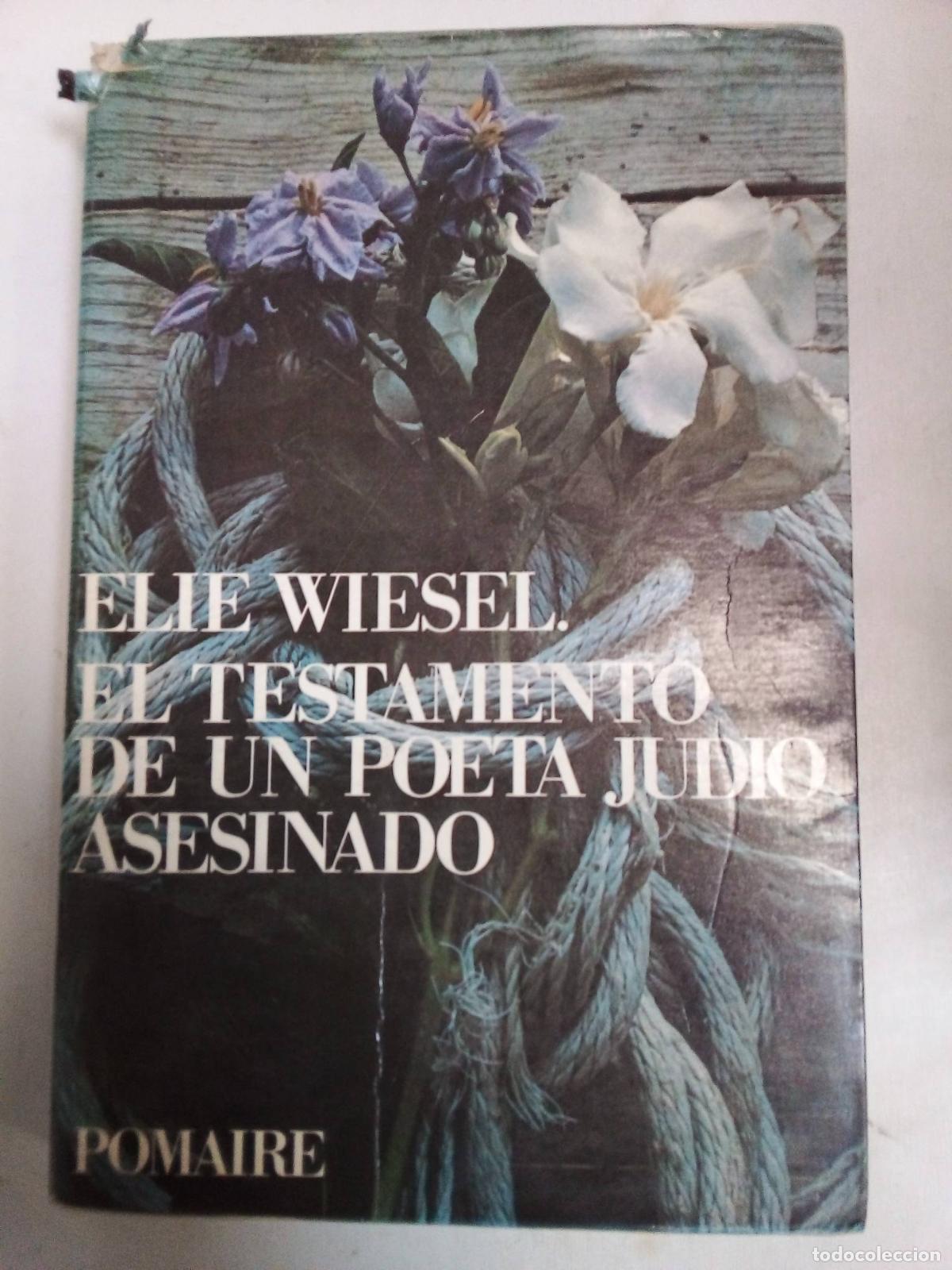 Libri di seconda mano: El Testamento De Un Poeta Judio Asesinado - Elie Wiesel