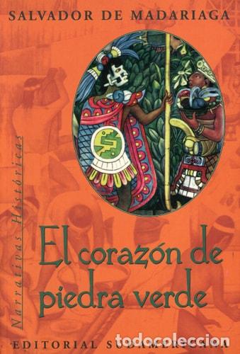 B&uuml;cher: El Corazon de Piedra Verde - Salvador de Madariaga