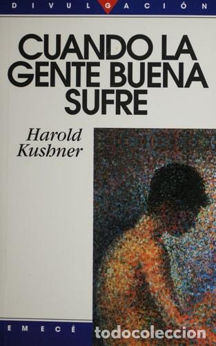 Libros: Cuando la gente buena sufre - Harold S. Kushner - Foto 1