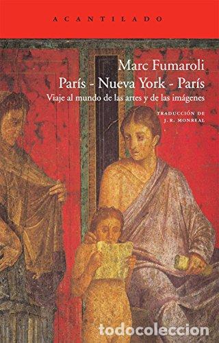 Libros: Par&iacute;s-Nueva York-Par&iacute;s. Viaje al mundo de las artes y de las im&aacute;genes. Diario de 2007 a 2008 - Fumar