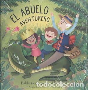 Libros: EL ABUELO AVENTURERO. PABLO TIENE QUE IR AL HOSPITAL