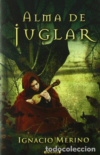 Libros: Alma de juglar - Ignacio Merino