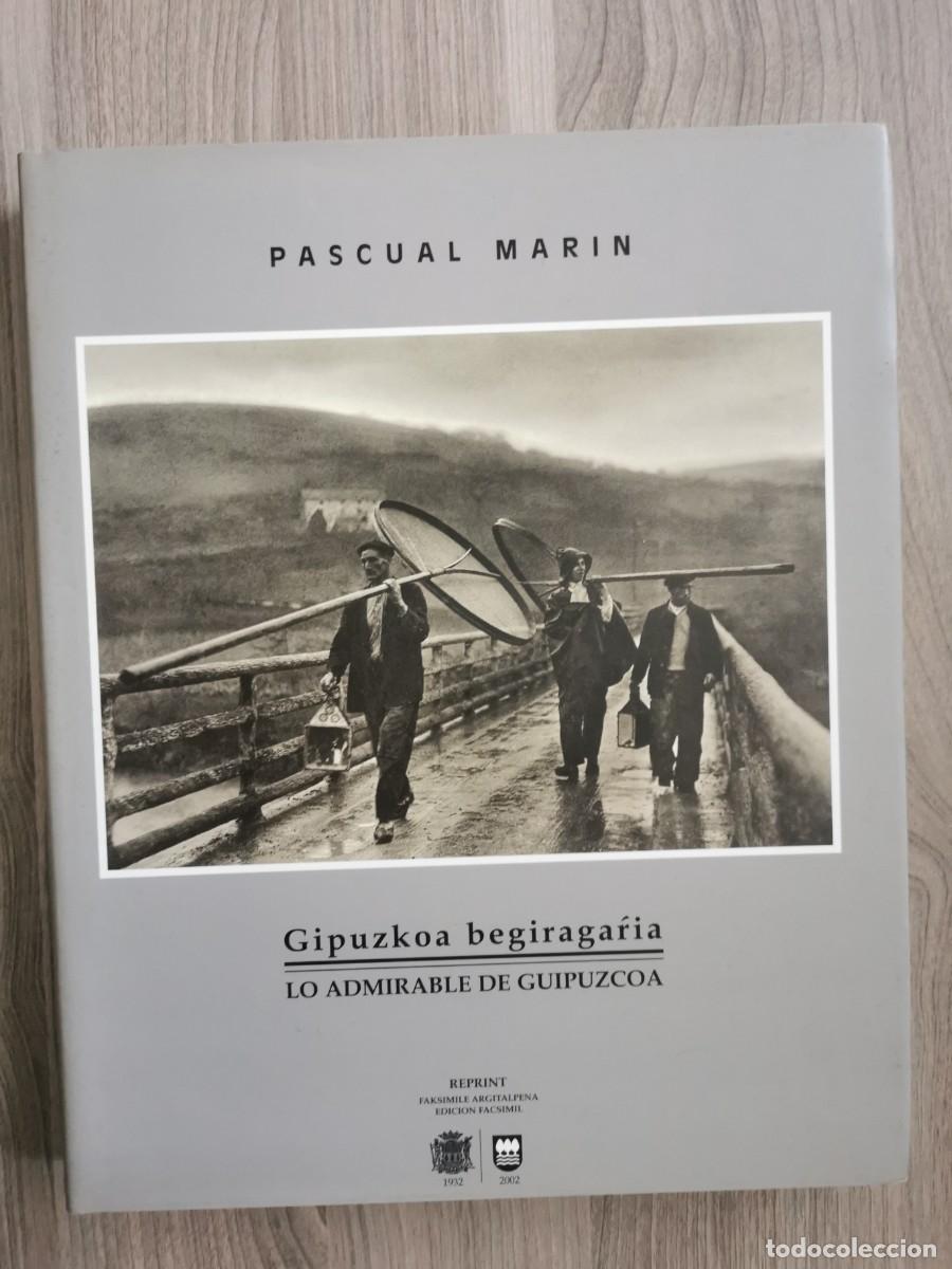 Libros: LO ADMIRABLE DE GUIPUZCOA - GIPUZKOAKO BEGIRAGARRIA - PASCUAL MARIN