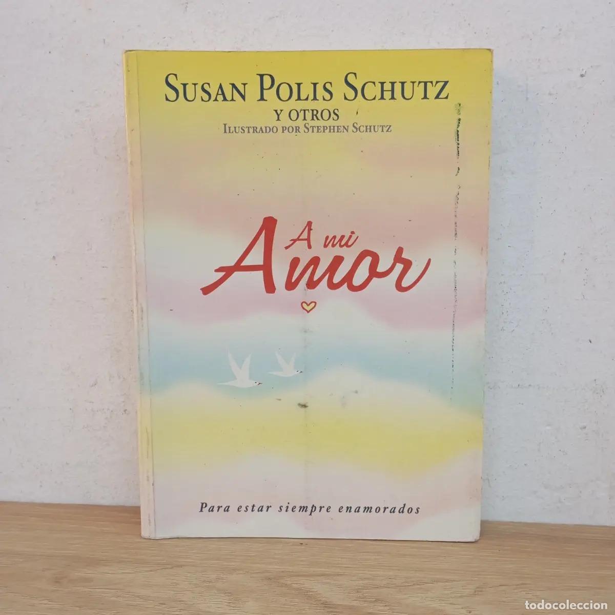 Libros: A mi amor - Susan Polis Schutz - Foto 1