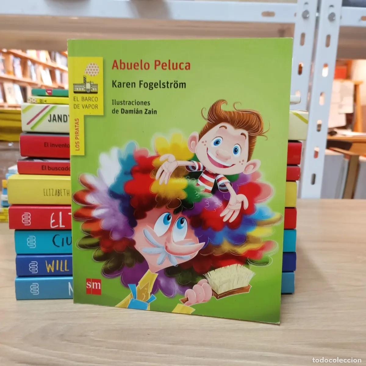 B&uuml;cher: Abuelo peluca - Karen Fogelstr&ouml;m