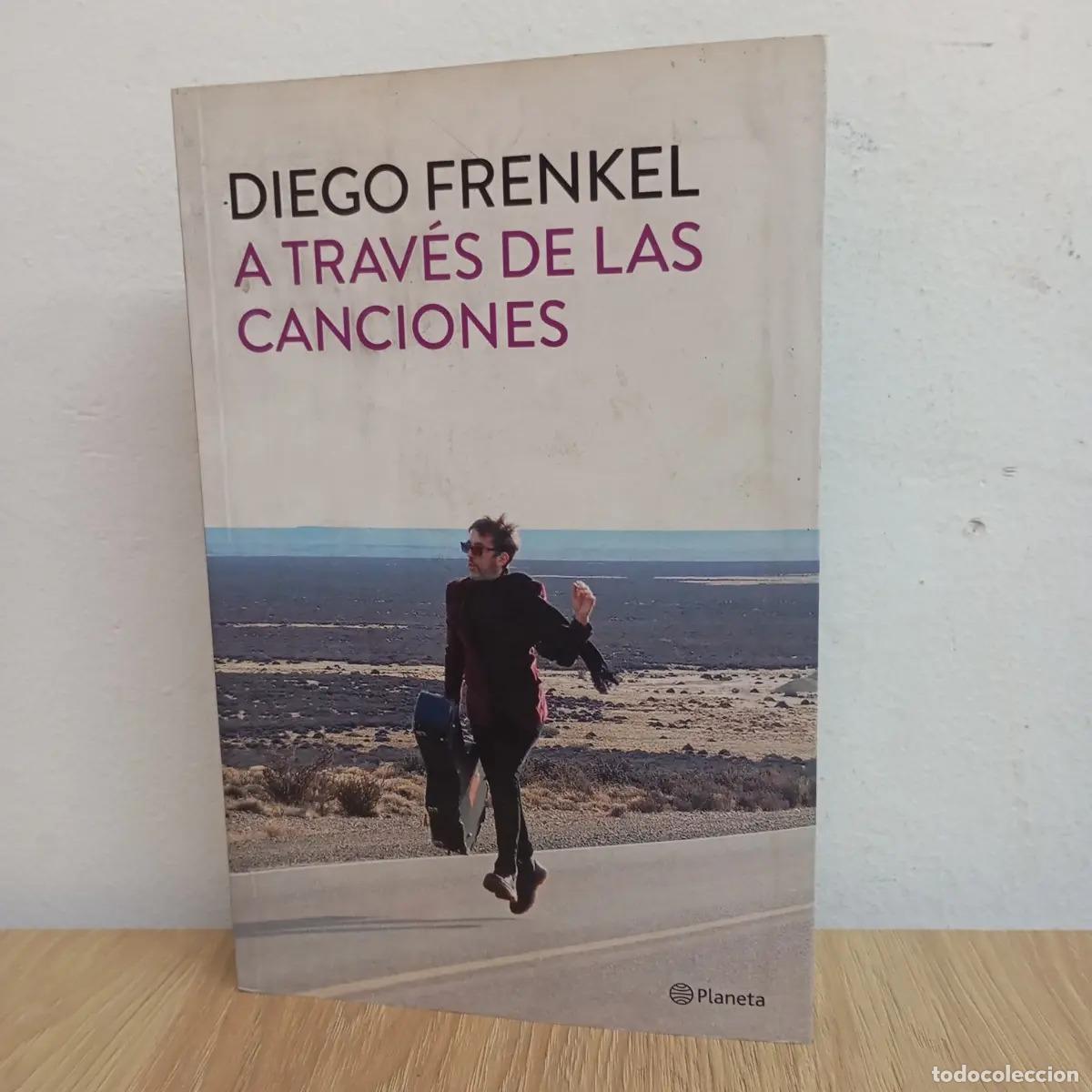 B&uuml;cher: A trav&eacute;s de las canciones - Diego Frenkel