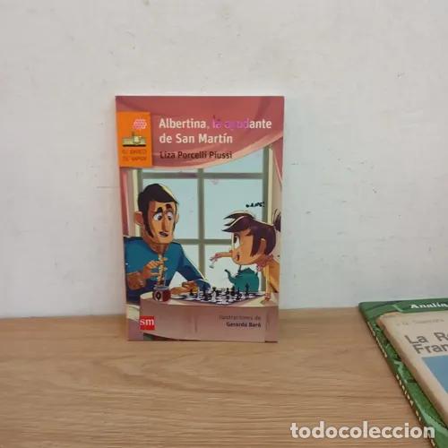Libri di seconda mano: Albertina, la ayudante de San Mart&iacute;n - Liza Porcelli Piussi