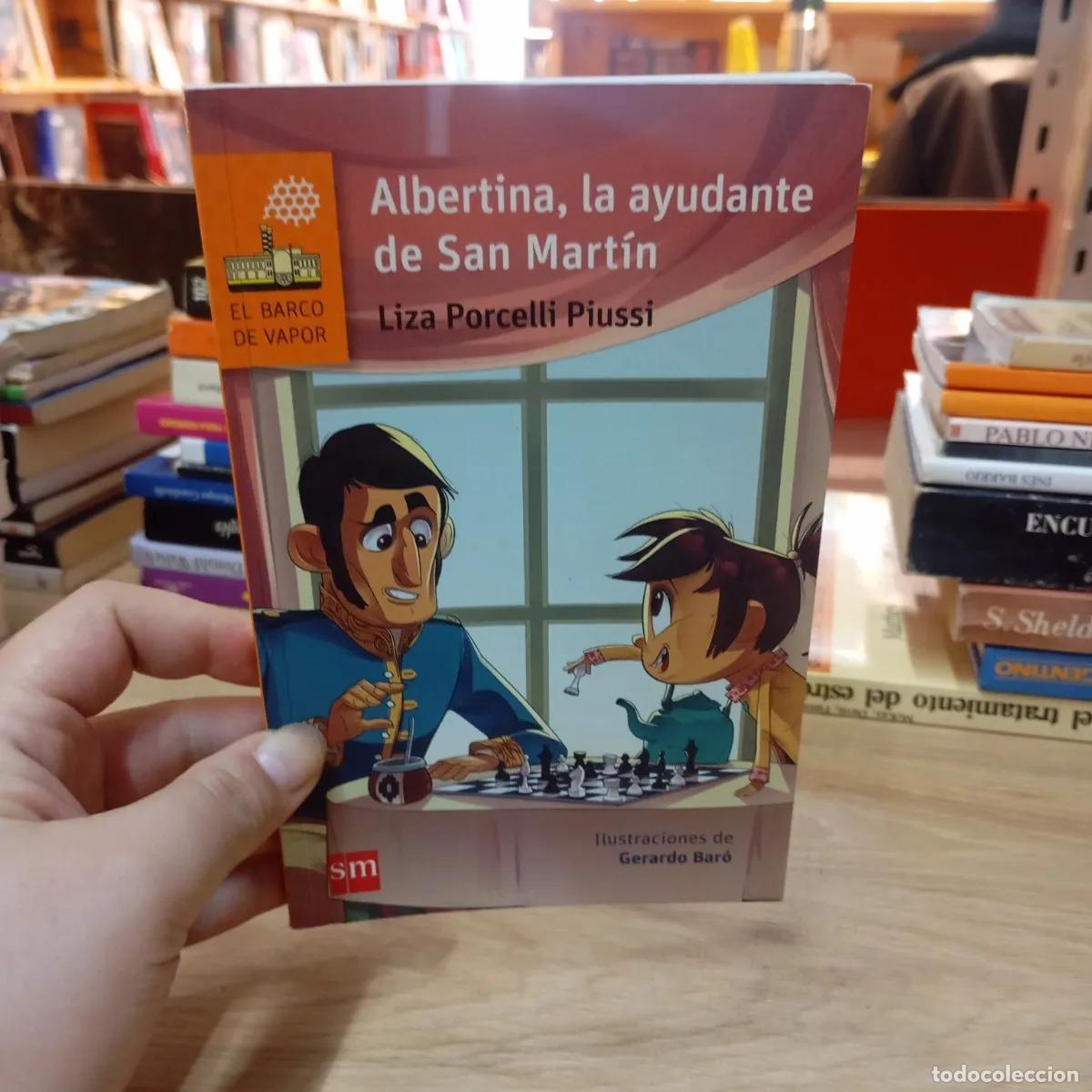 Libri di seconda mano: Albertina, la ayudante de San Mart&iacute;n - Liza Porcelli Piussi