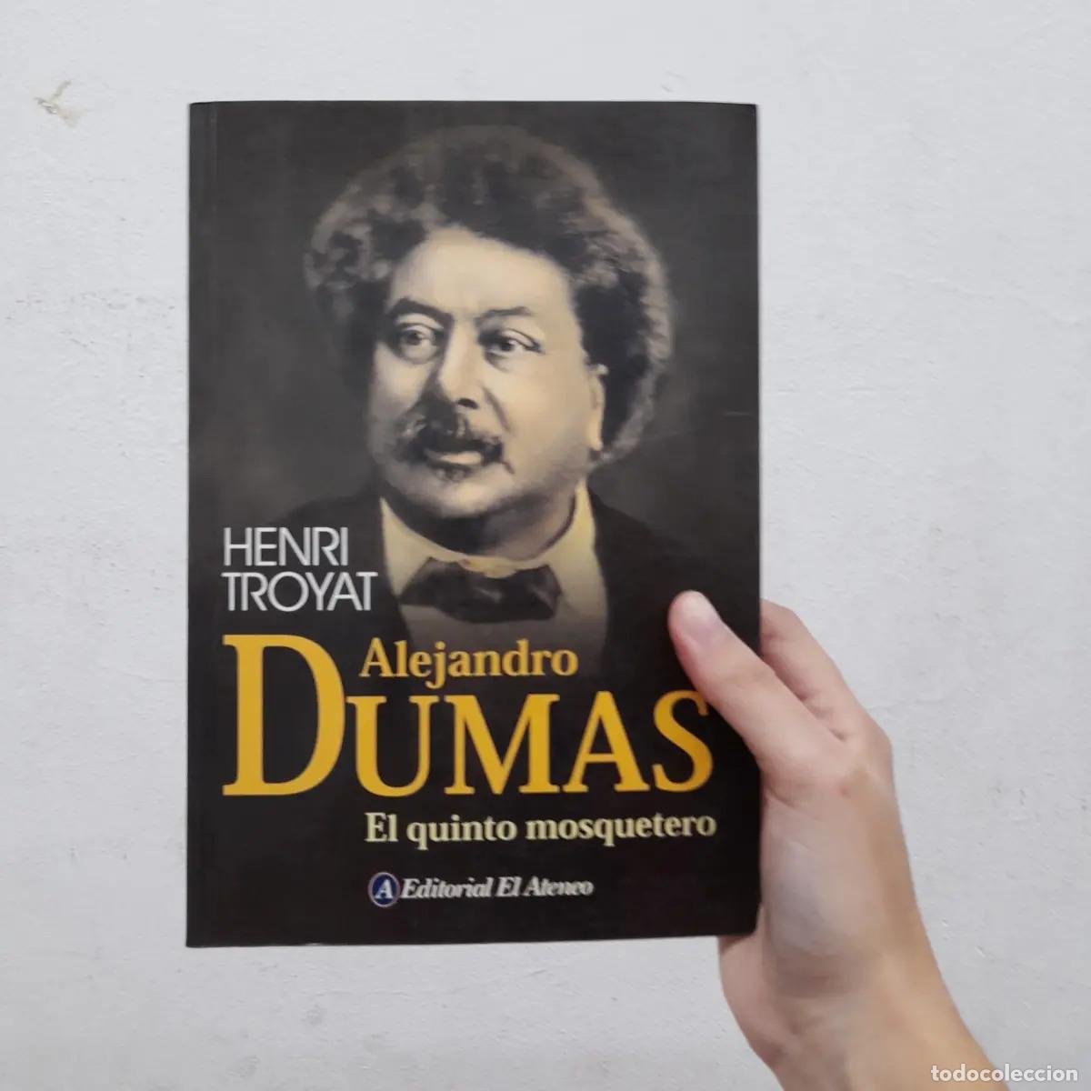B&uuml;cher: Alejandro Dumas: el quinto mosquetero - Henri Troyat