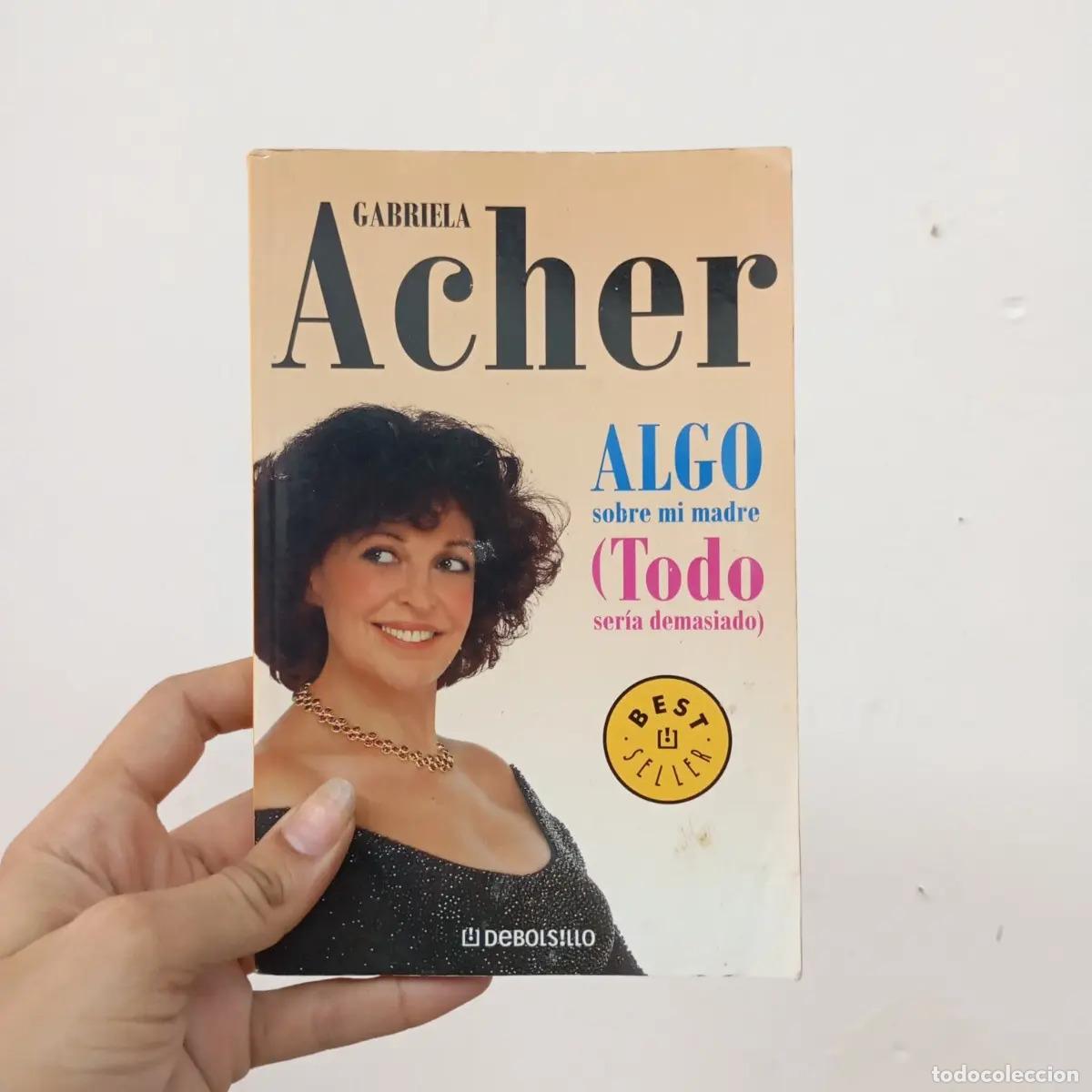 books: Algo sobre sobre mi madre - Gabriela Acher
