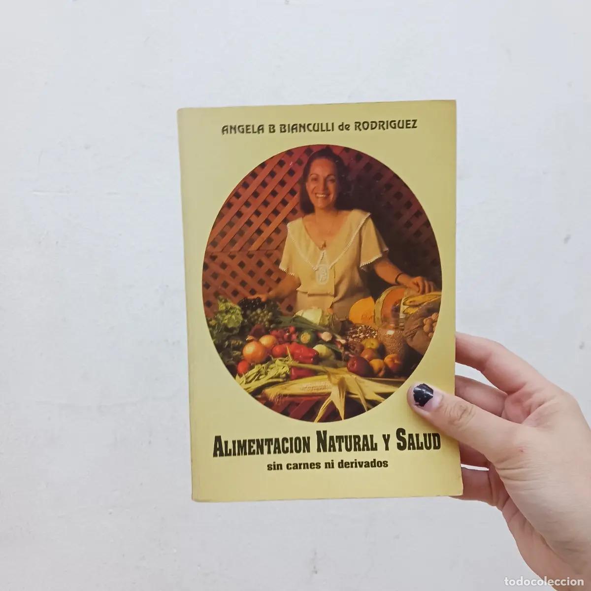 books: Alimentacion natural y salud (det.) - Angela B. Bianculli de Rodriguez