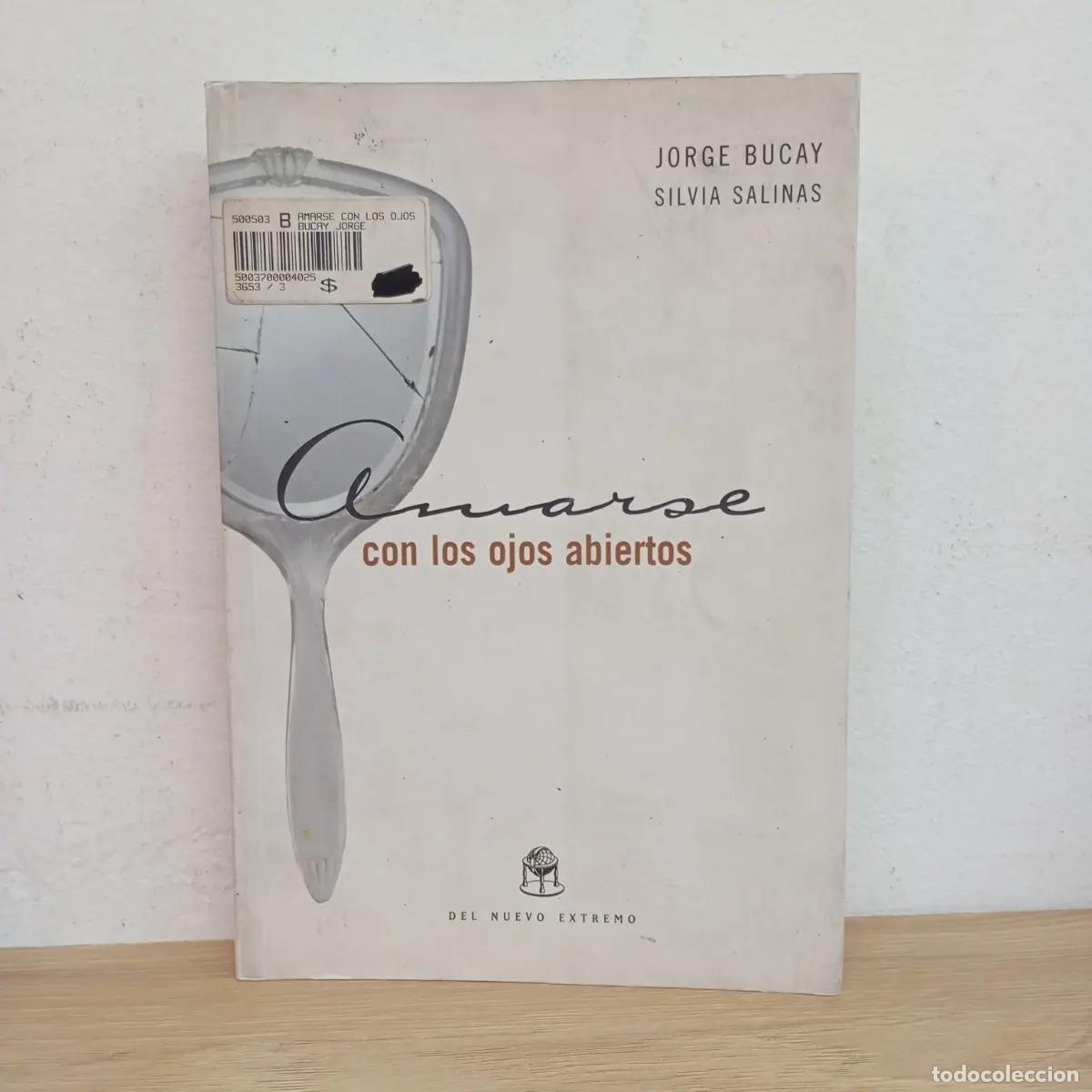 Libri di seconda mano: Amarse con los ojos abiertos - Jorge Bucay, Silvia Salinas