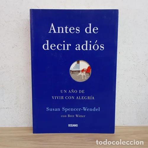 Libros: Antes de decir adi&oacute;s - Susan Spencer Wendel - Foto 1