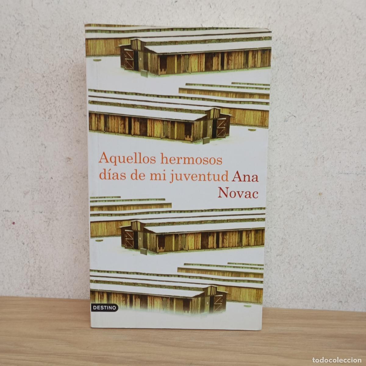 Libros: Aquellos hermosos d&iacute;as de mi juventud - Ana Novac