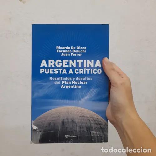 Libros: Argentina puesta a cr&iacute;tico - Ricardo de Dicco, Facundo Deluchi, Juan Ferrer