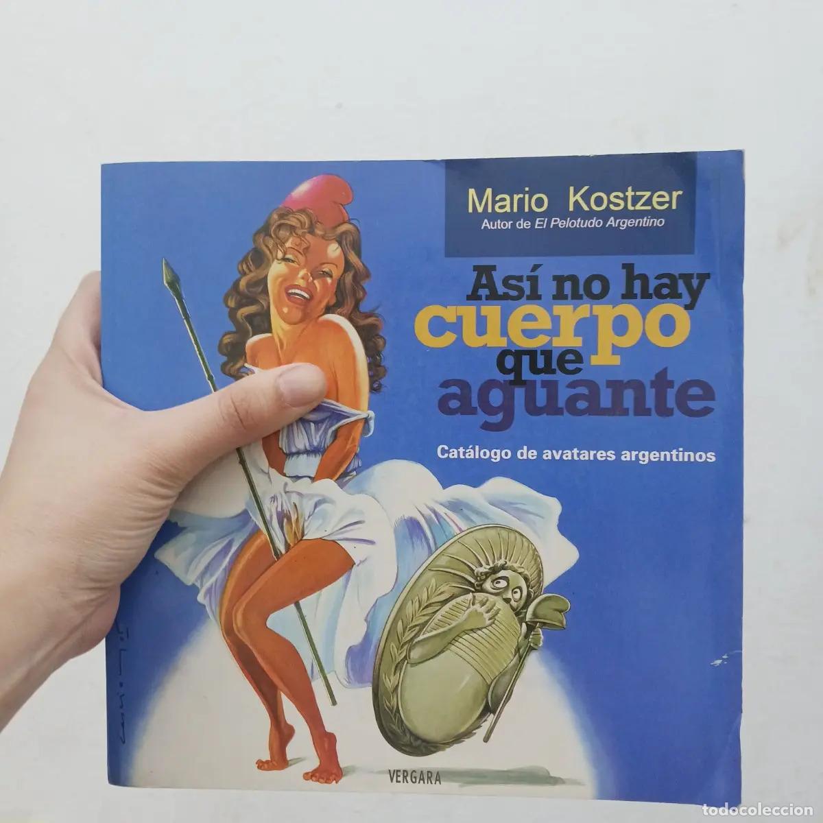 Libri di seconda mano: Asi no hay cuerpo que aguante - Mario Kostzer