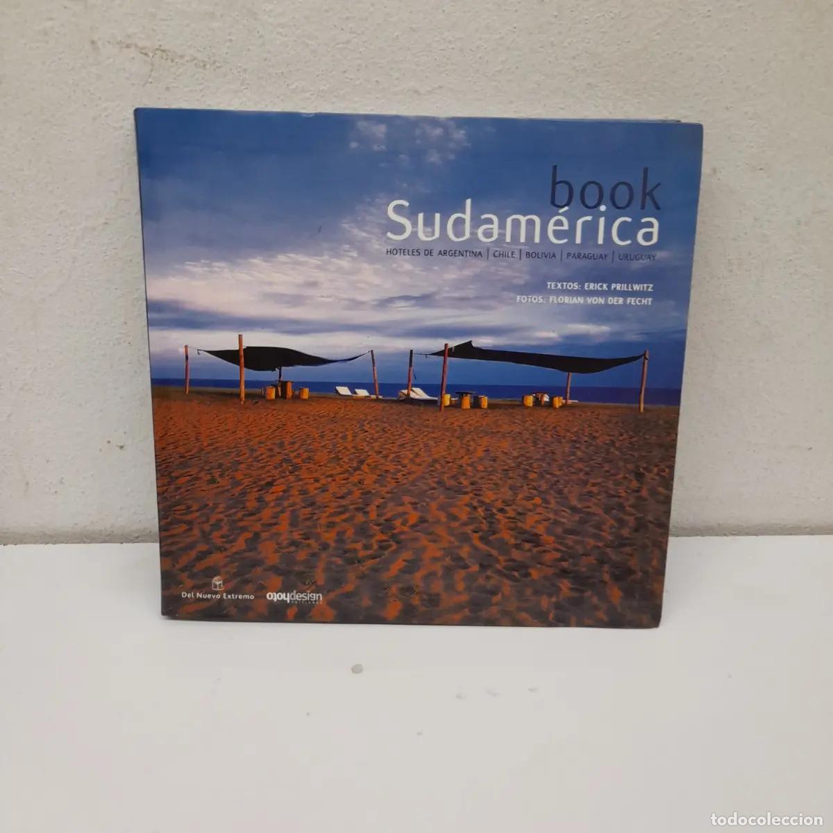 Livros em segunda m&atilde;o: Book sudam&eacute;rica: hoteles de Argentina, Chile, Bolivia, Paraguay, Uruguay - Erick Prillwitz