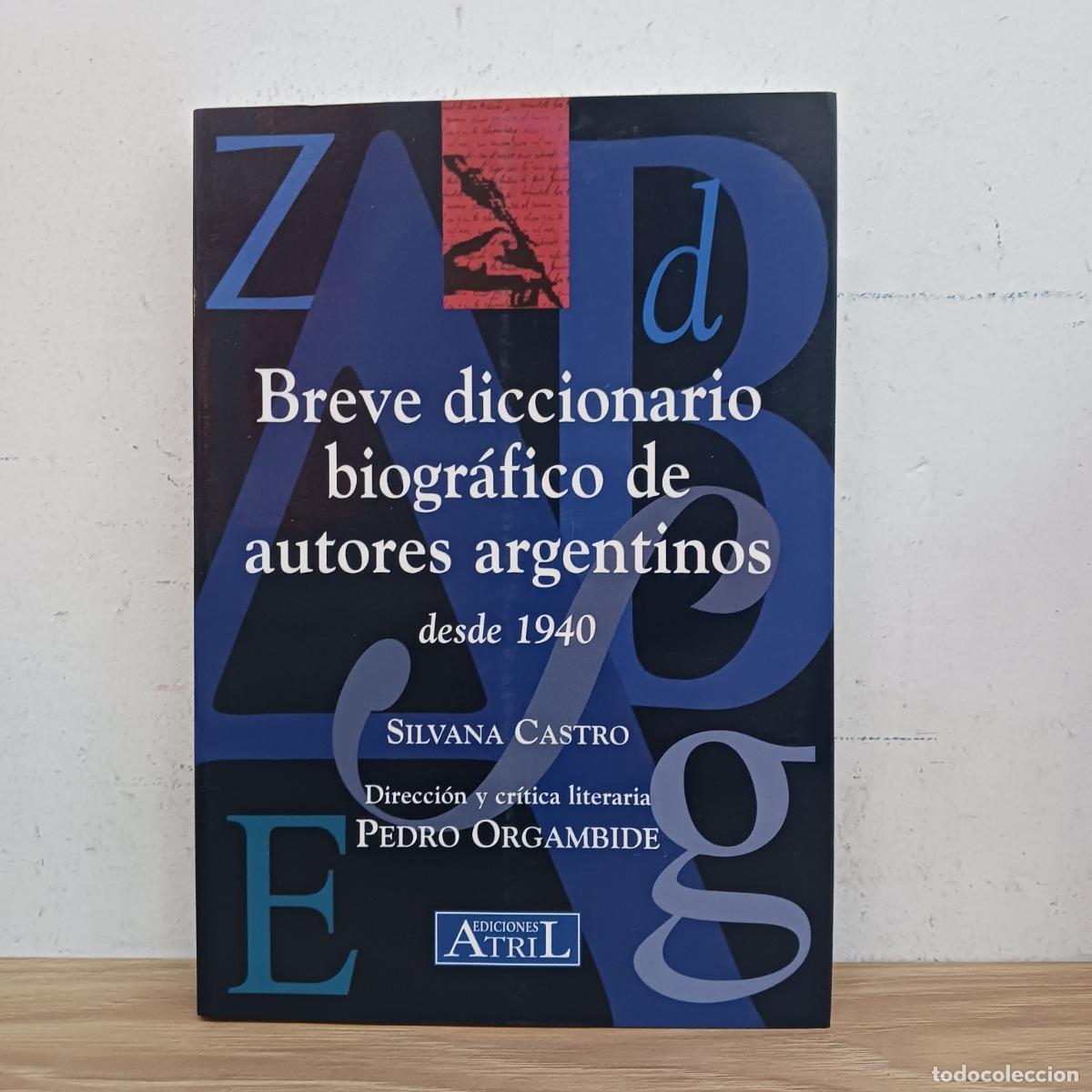 Livros em segunda m&atilde;o: Breve diccionario biogr&aacute;fico de autores argentinos - Silvana Castro