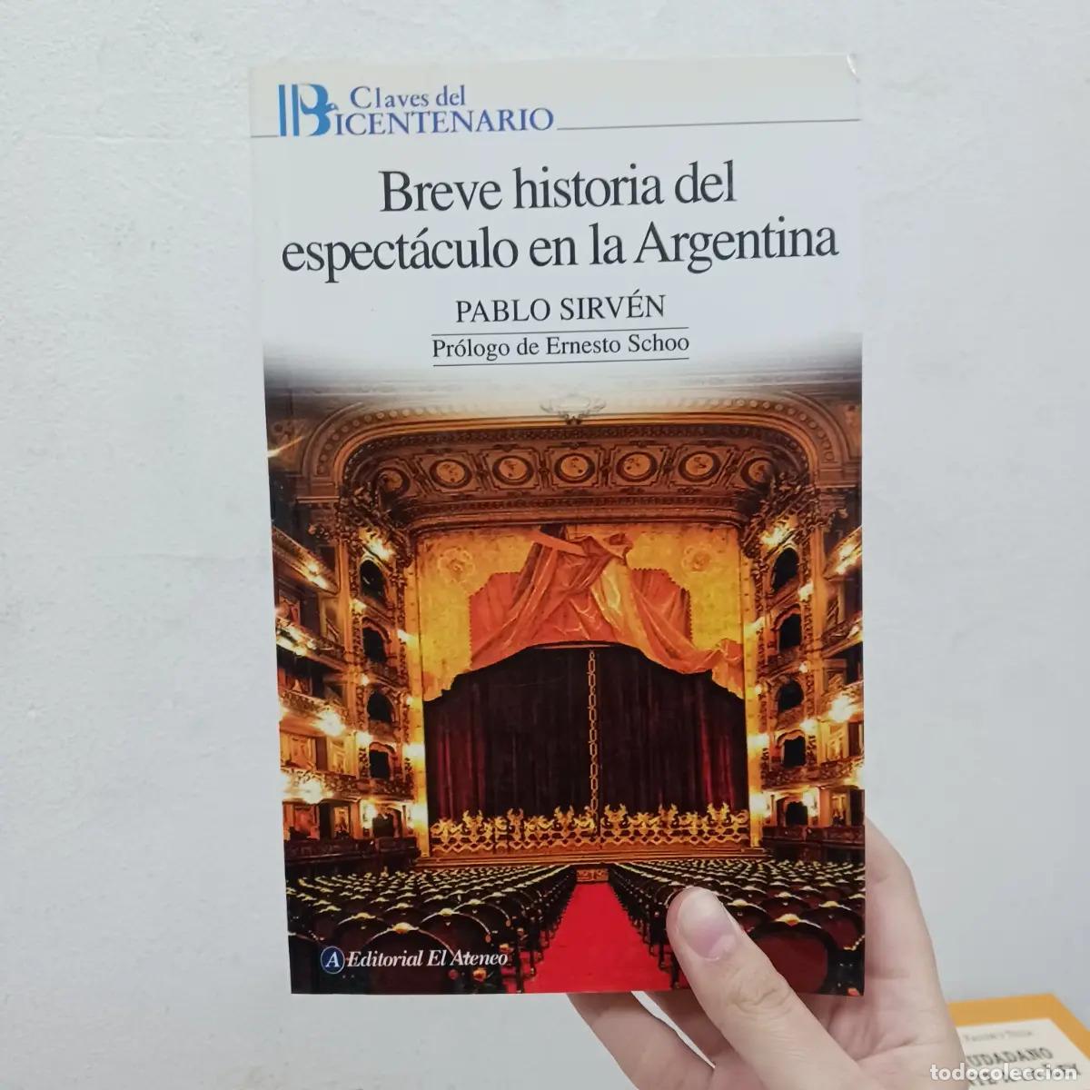 Livros em segunda m&atilde;o: Breve historia del espect&aacute;culo en la Argentina - Pablo Sirv&eacute;n