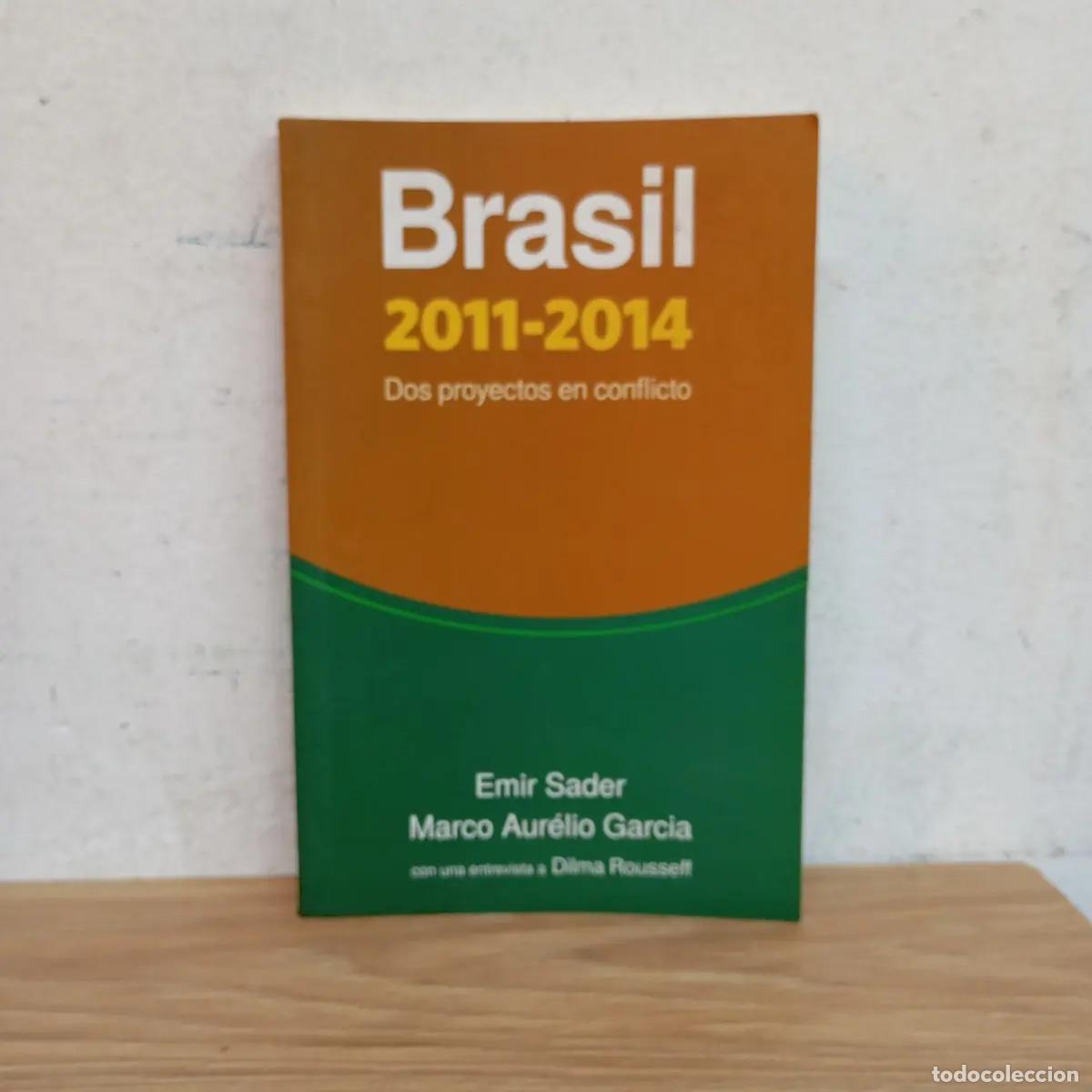 Libri di seconda mano: Brasil 2011-2014 - Emir Sader