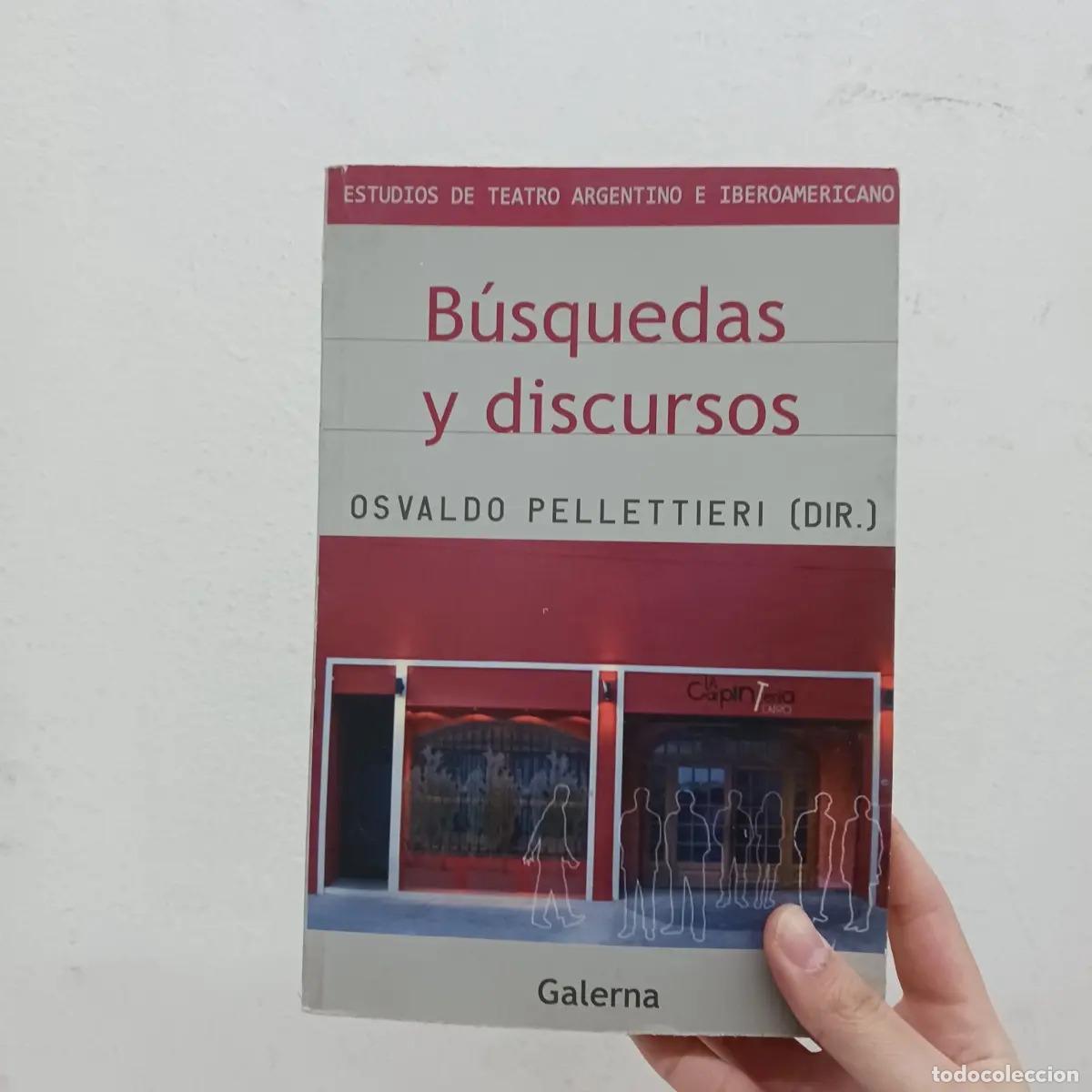 Libros: B&uacute;squedas y discursos - Osvaldo Pellettieri