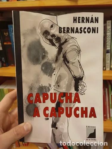 Libros: Capucha a capucha - Hern&aacute;n Bernasconi