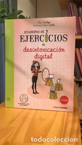 Libros: CUADERNO DE EJERCICIOS DE DESINTOXICACION DIGITAL - ALIA CARDYN - Foto 1