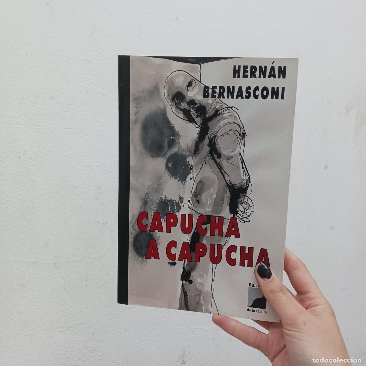 Libros: Capucha a capucha - Hernan Bernasconi