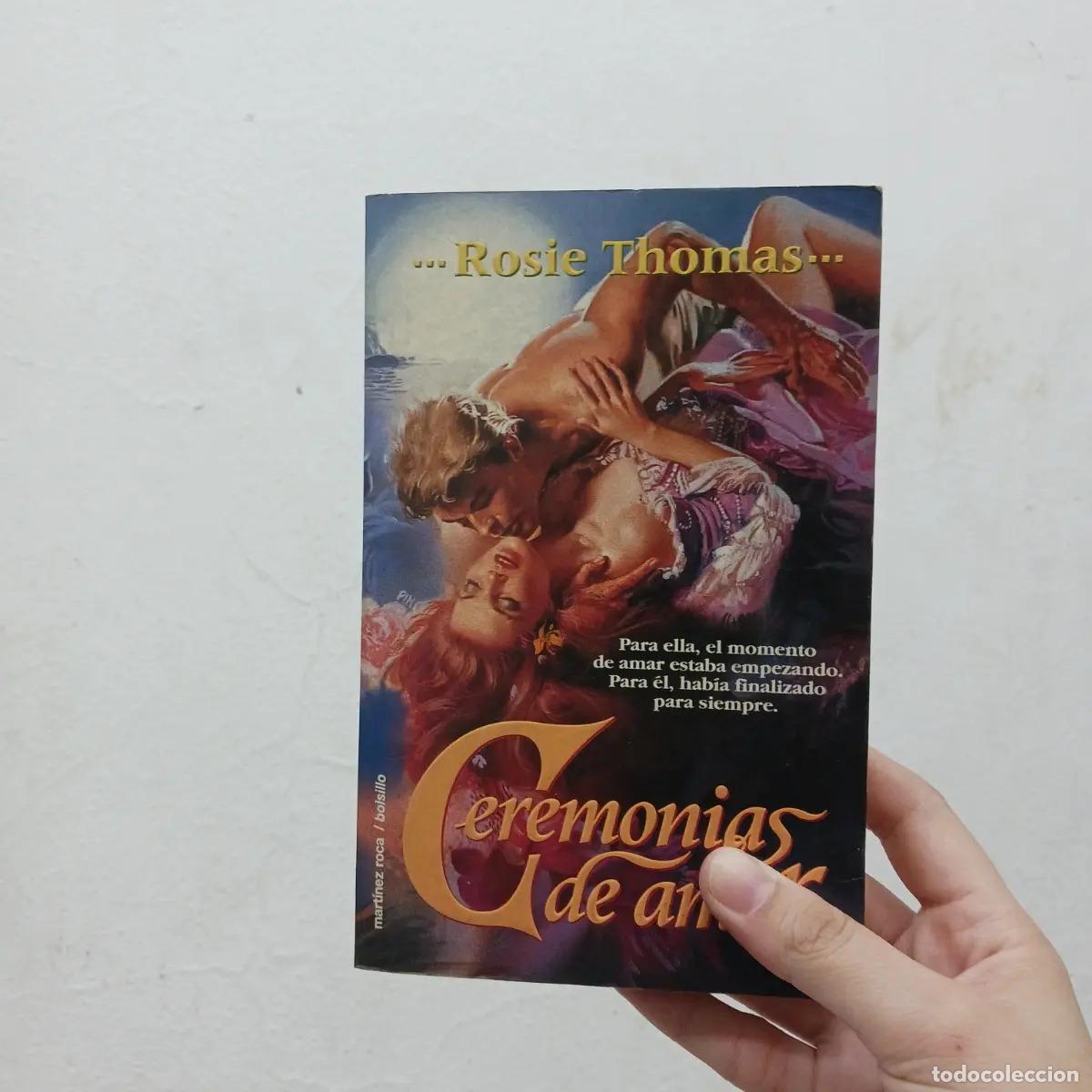 Libros: Ceremonias de amor - Rosie Thomas - Foto 1