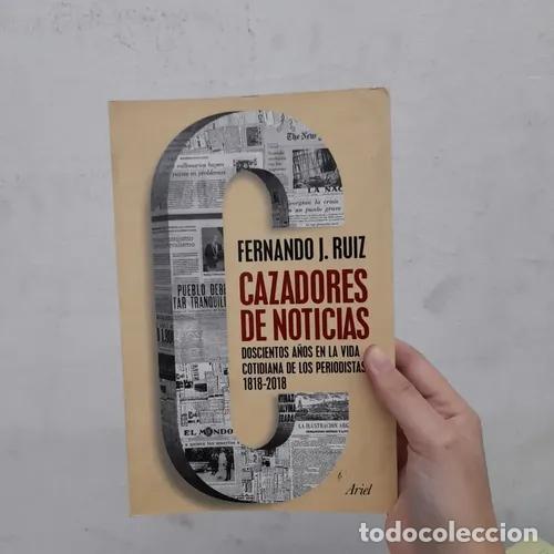 Libros: Cazadores de noticias - Fernando J. Ruiz