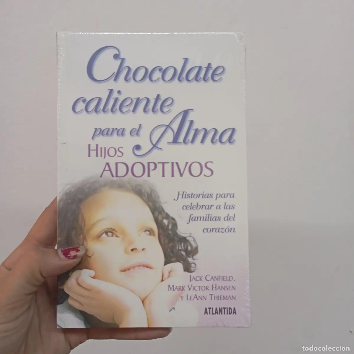 Libros: Chocolate caliente para el alma. Hijos adoptivos - Varios autores