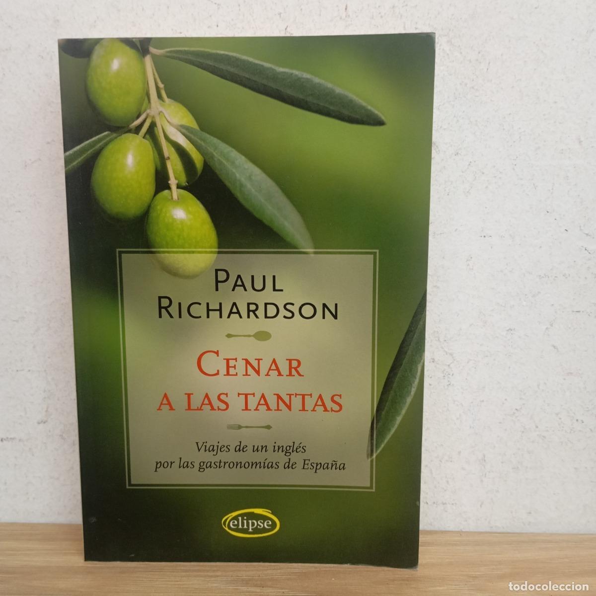 Libros: Cenar a las tantas - Paul Richardson