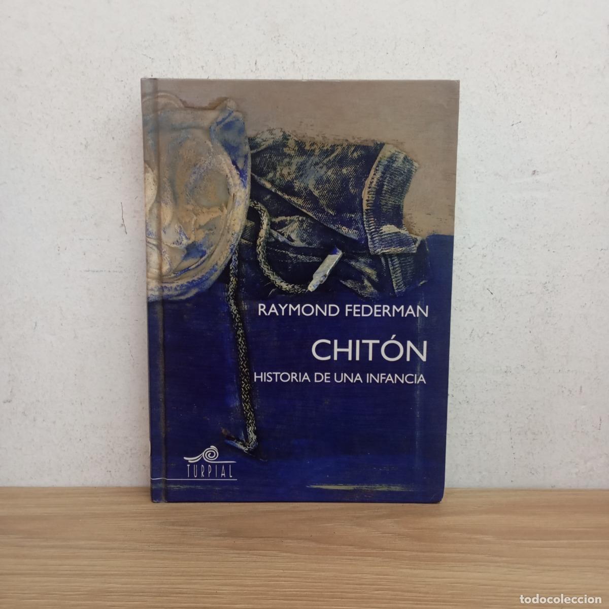 Libros: Chit&oacute;n, historia de una infancia - Raymond Federman