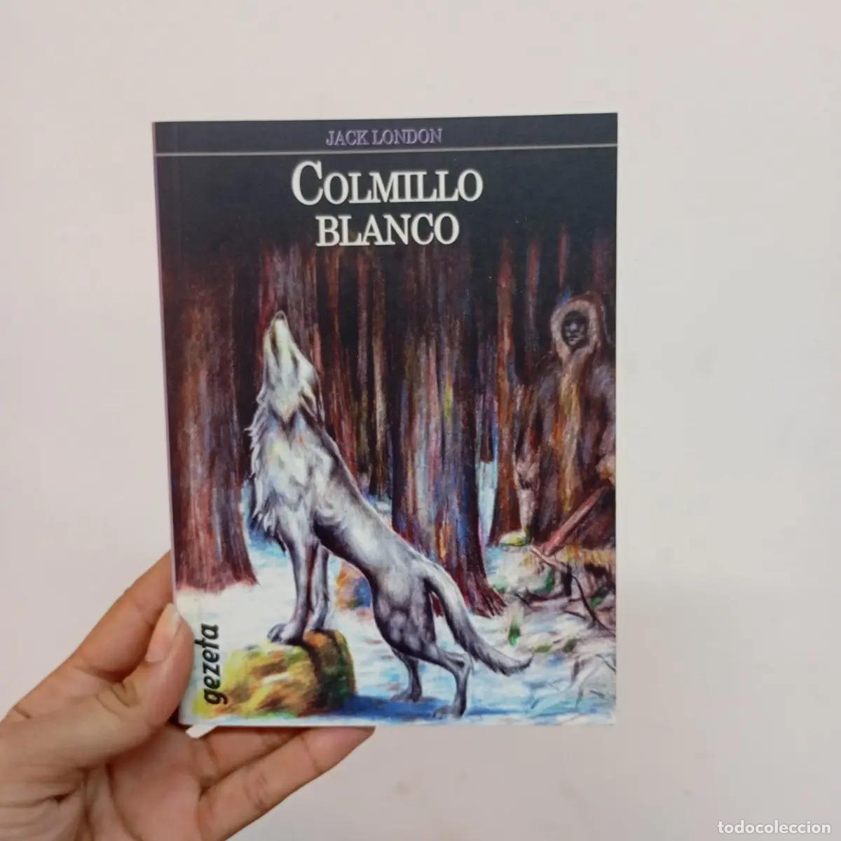 B&uuml;cher: Colmillo blanco - Jack London
