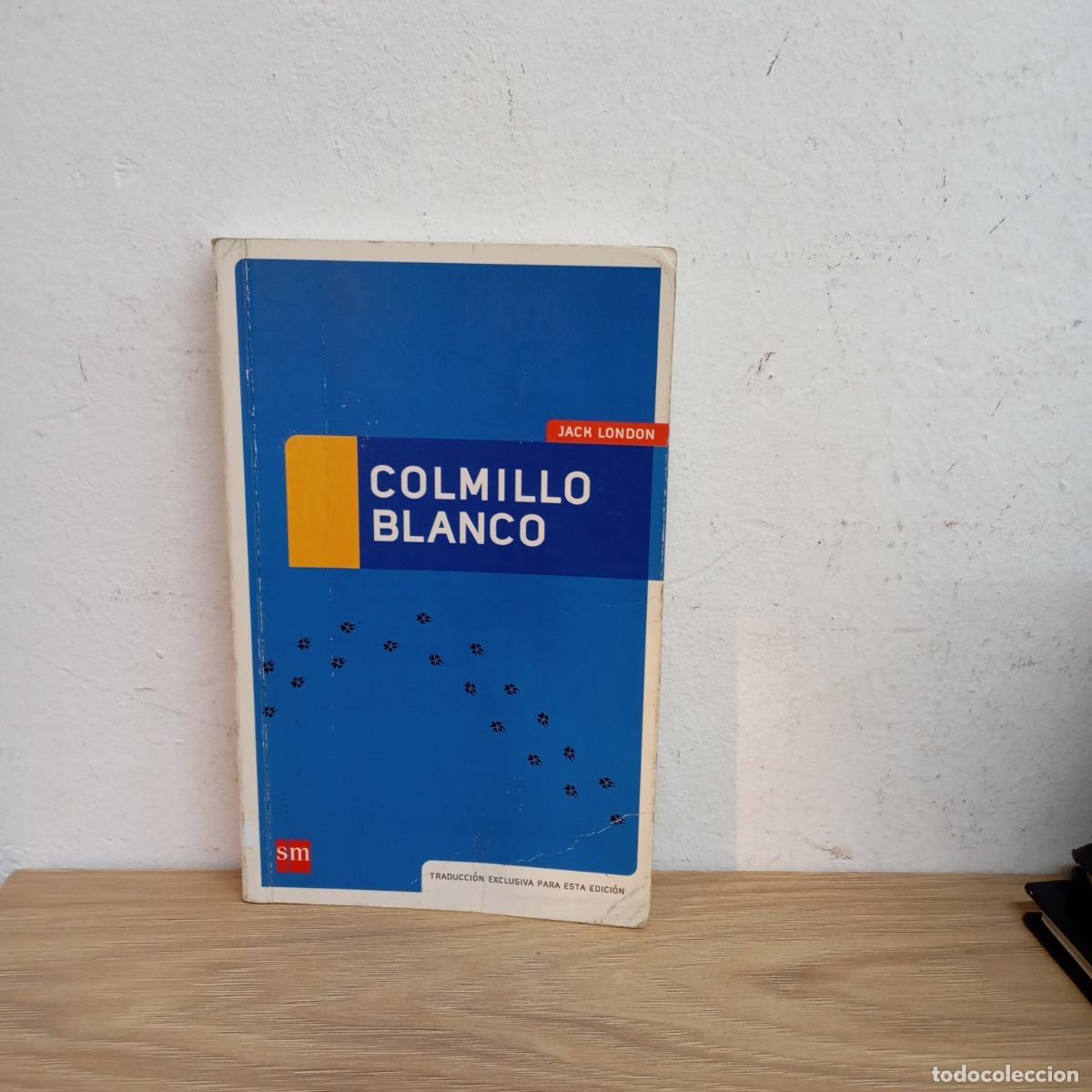 Libros: Colmillo blanco - Jack London