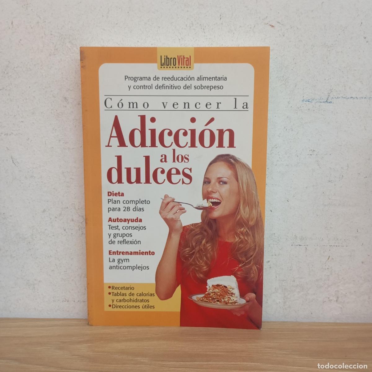 Libros: Como vencer la adicci&oacute;n a los dulces - No aplica - Foto 1