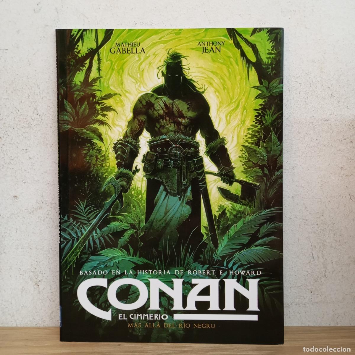 books: Conan el cimmerio: m&aacute;s all&aacute; del r&iacute;o negro - Gabella, Jean