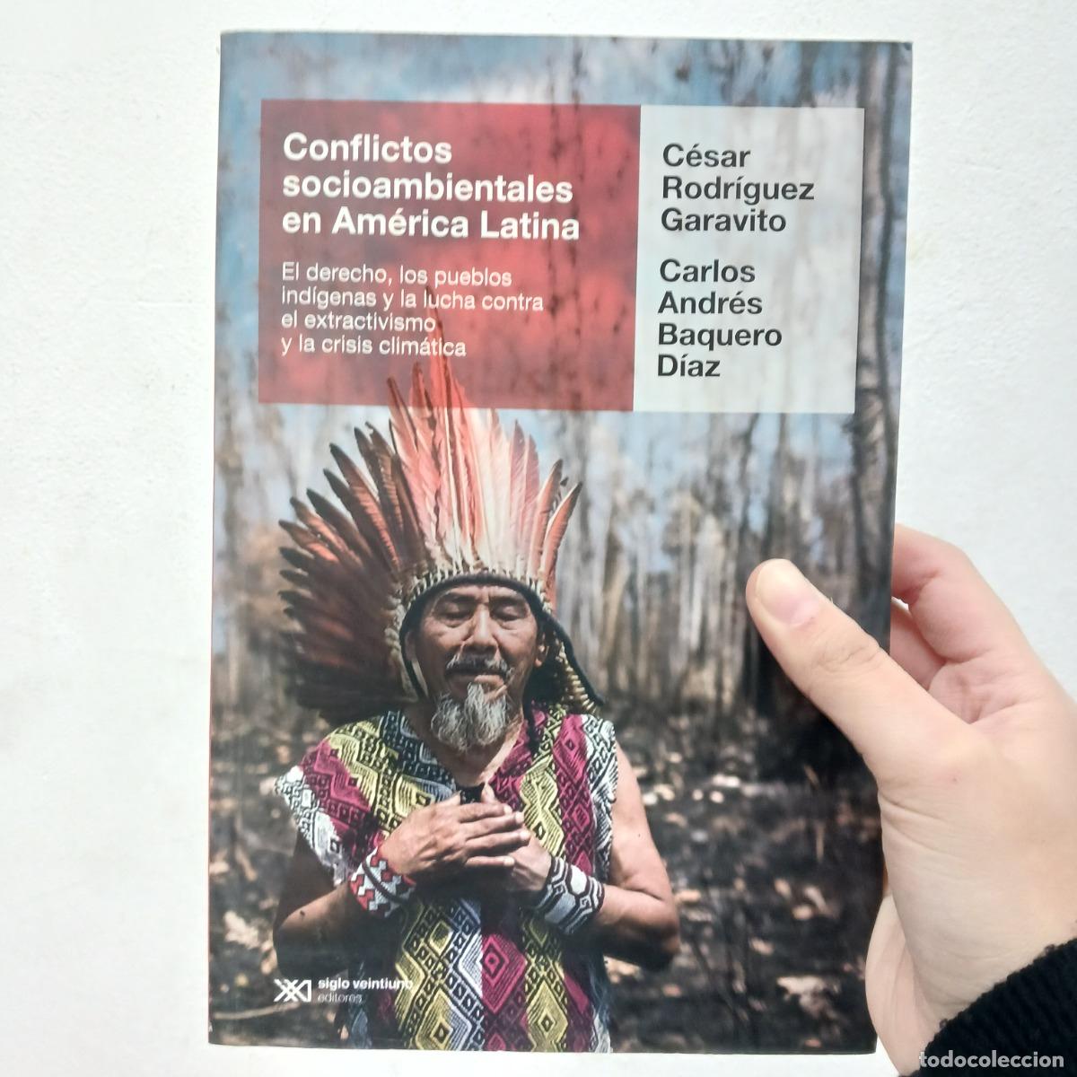 B&uuml;cher: Conflictos socioambientales en Am&eacute;rica Latina - Cesar Rodr&iacute;guez Garavito, Carlos Andr&eacute;s Baquero D&iacute;az