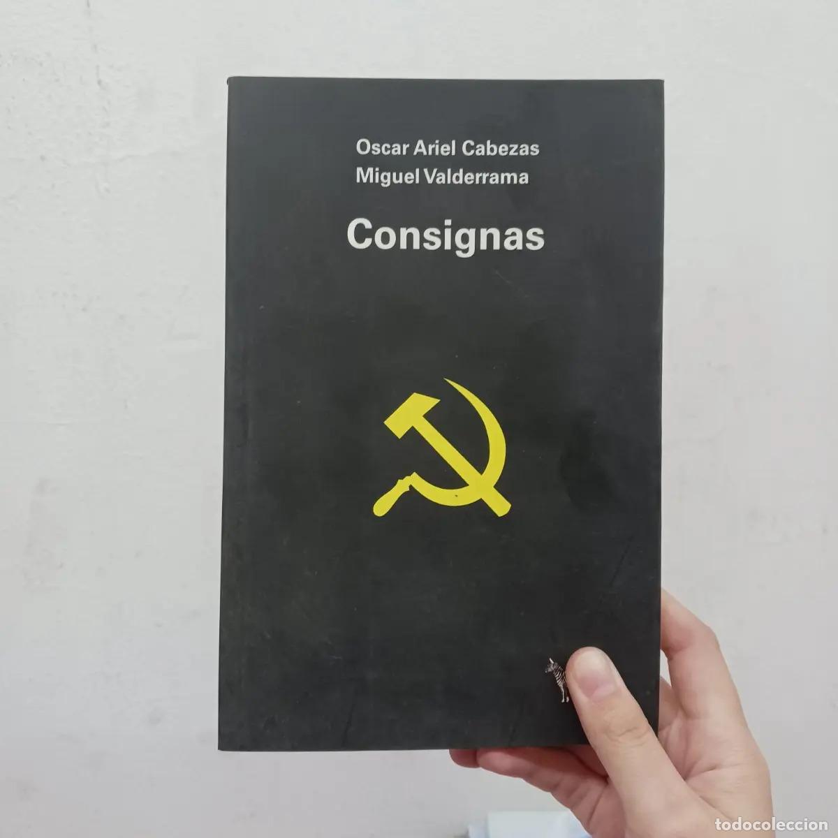 books: Consignas - Oscar Ariel Cabezas, Miguel Valderrama