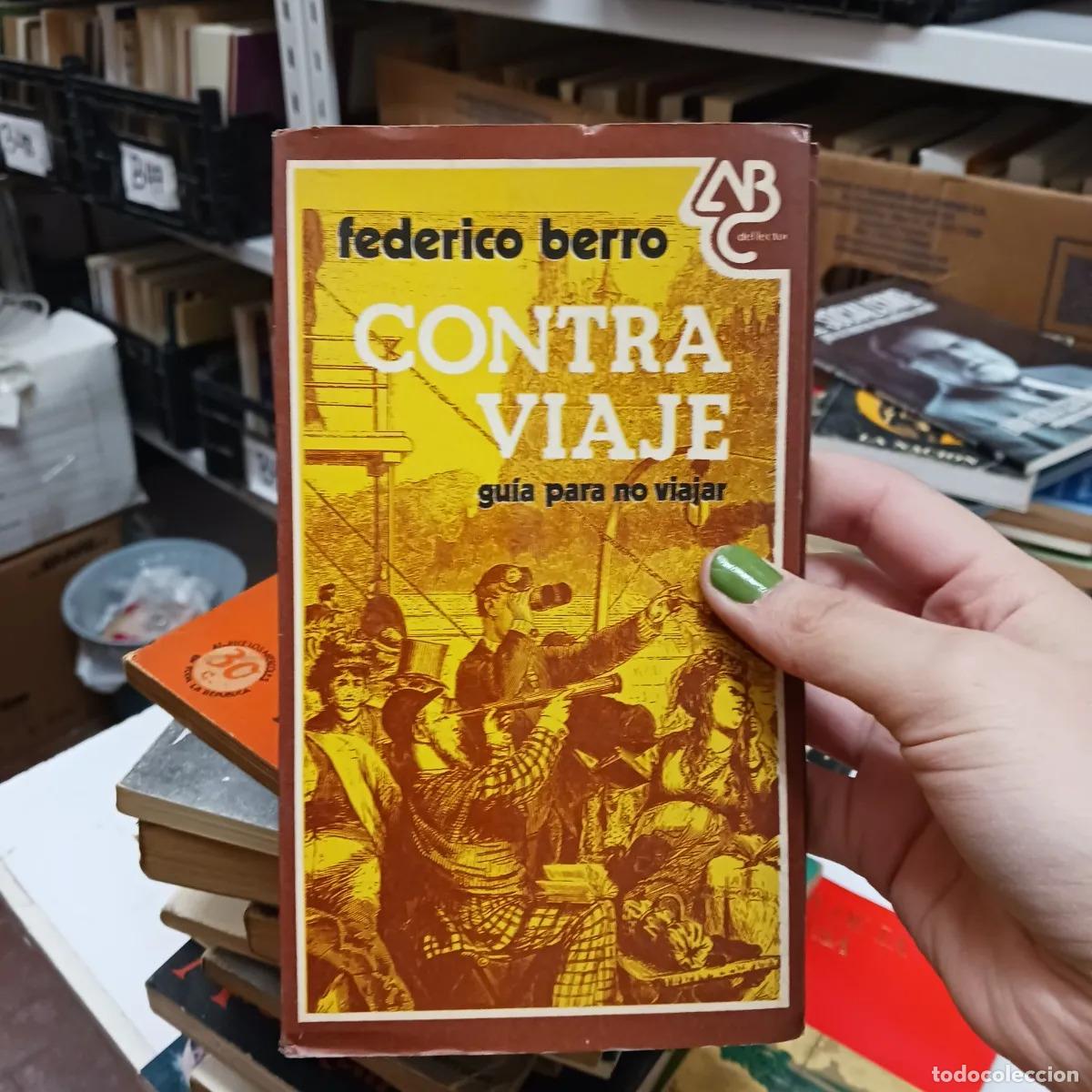 Libri di seconda mano: Contra viaje - Federico Berro