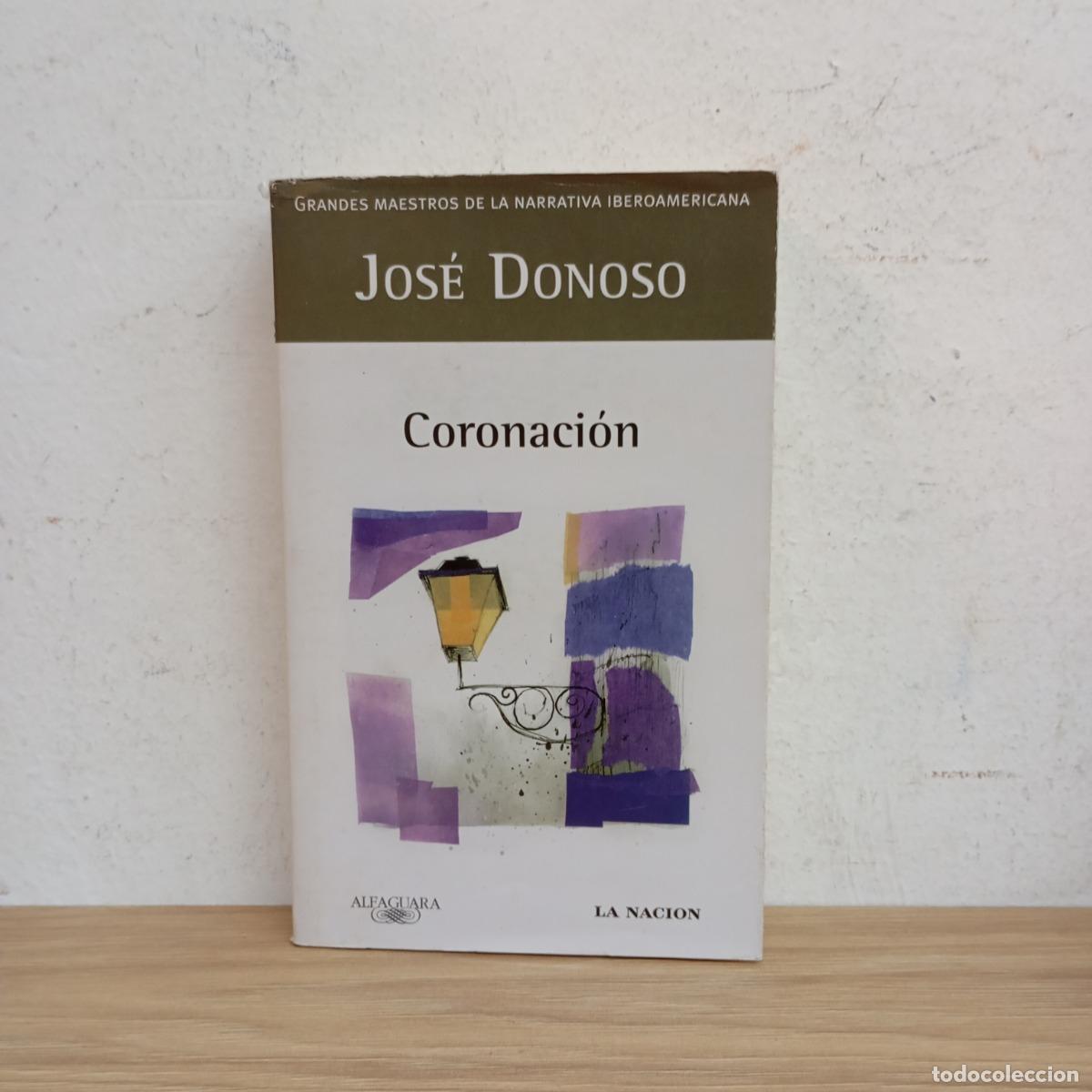 Libros: Coronaci&oacute;n - Jos&eacute; Donoso - Foto 1
