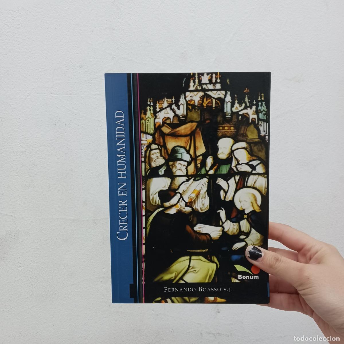 Libros: Crecer en humanidad - Fernando Boasso - Foto 1