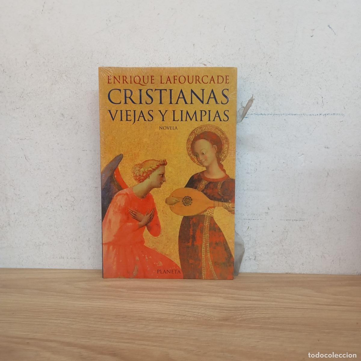 Libri di seconda mano: Cristianas viejas y limpias - Enrique Lafourcade
