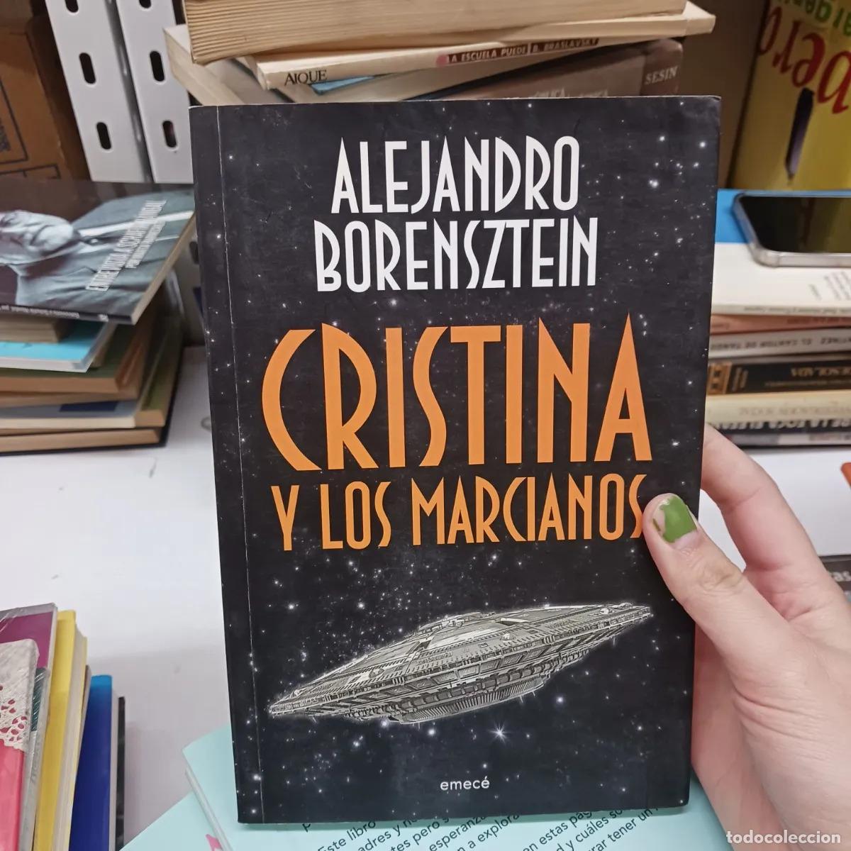 Libri di seconda mano: Cristina y los marcianos - Alejandro Borensztein