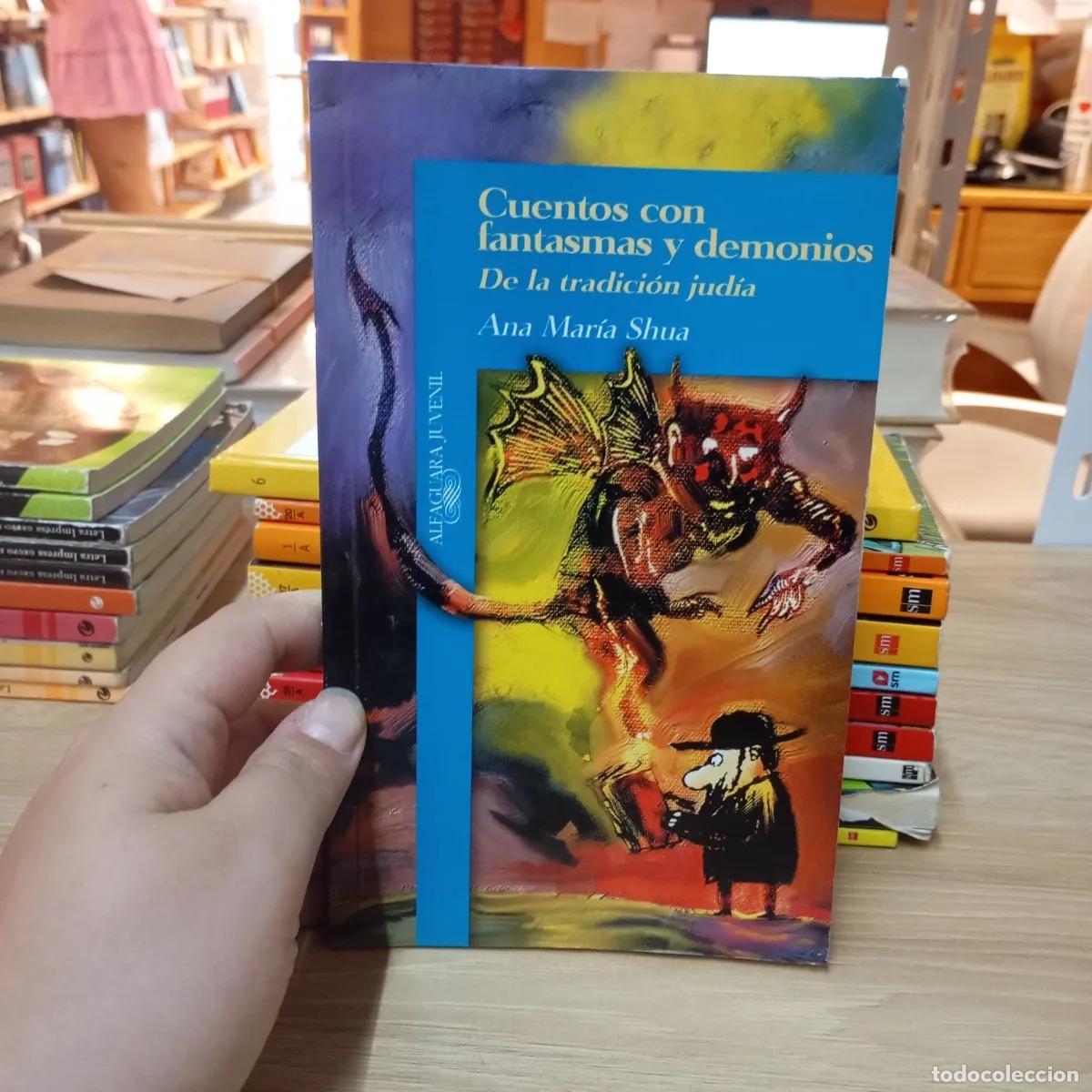 Libri di seconda mano: Cuentos con fantasmas y demonios - Ana Mar&iacute;a Shua