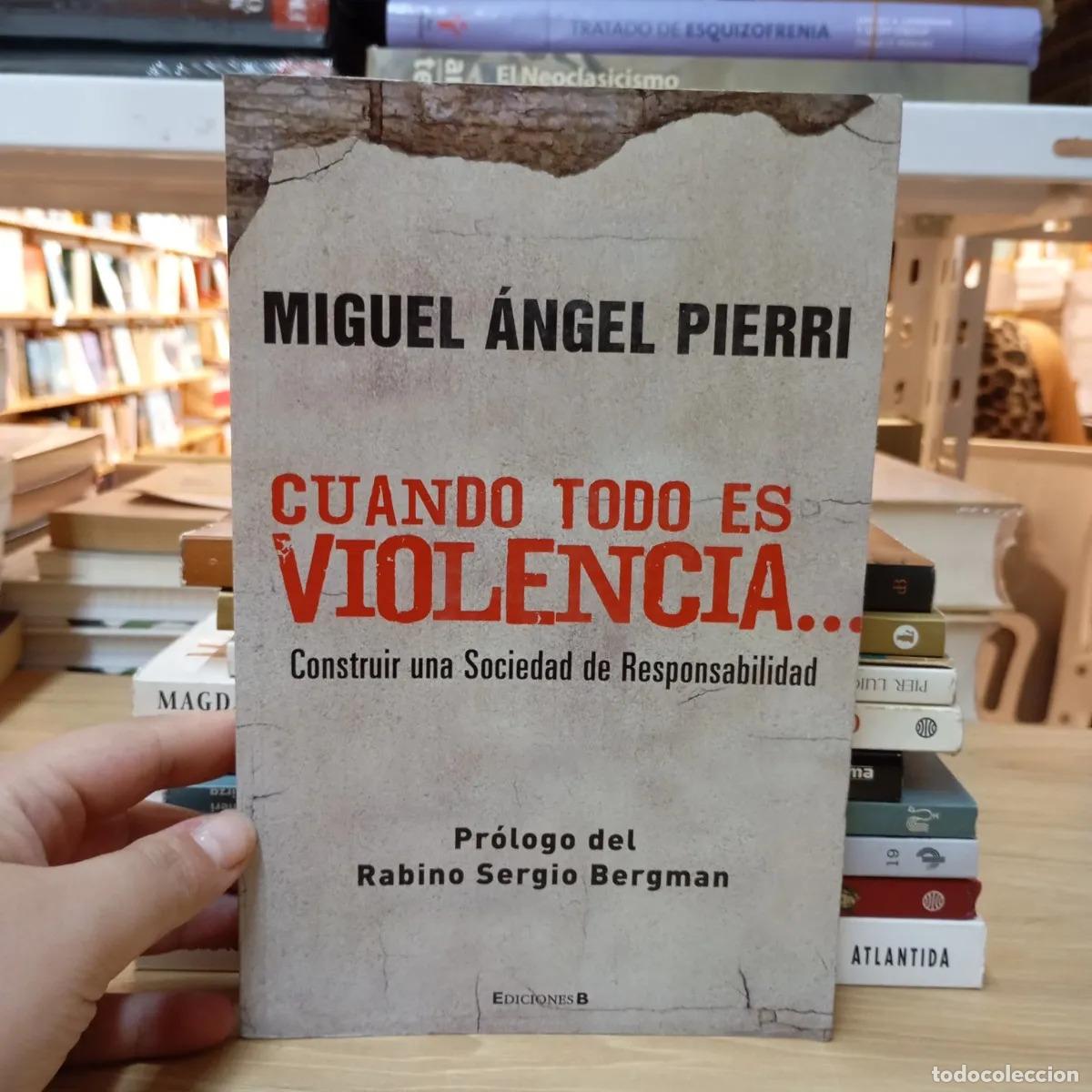 Livros em segunda m&atilde;o: Cuando todo es violencia... - Miguel &Aacute;ngel Pierri