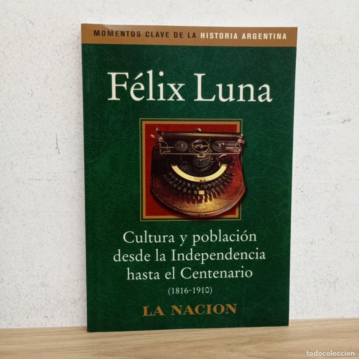 B&uuml;cher: Cultura y poblaci&oacute;n desde la independencia - F&eacute;lix Luna