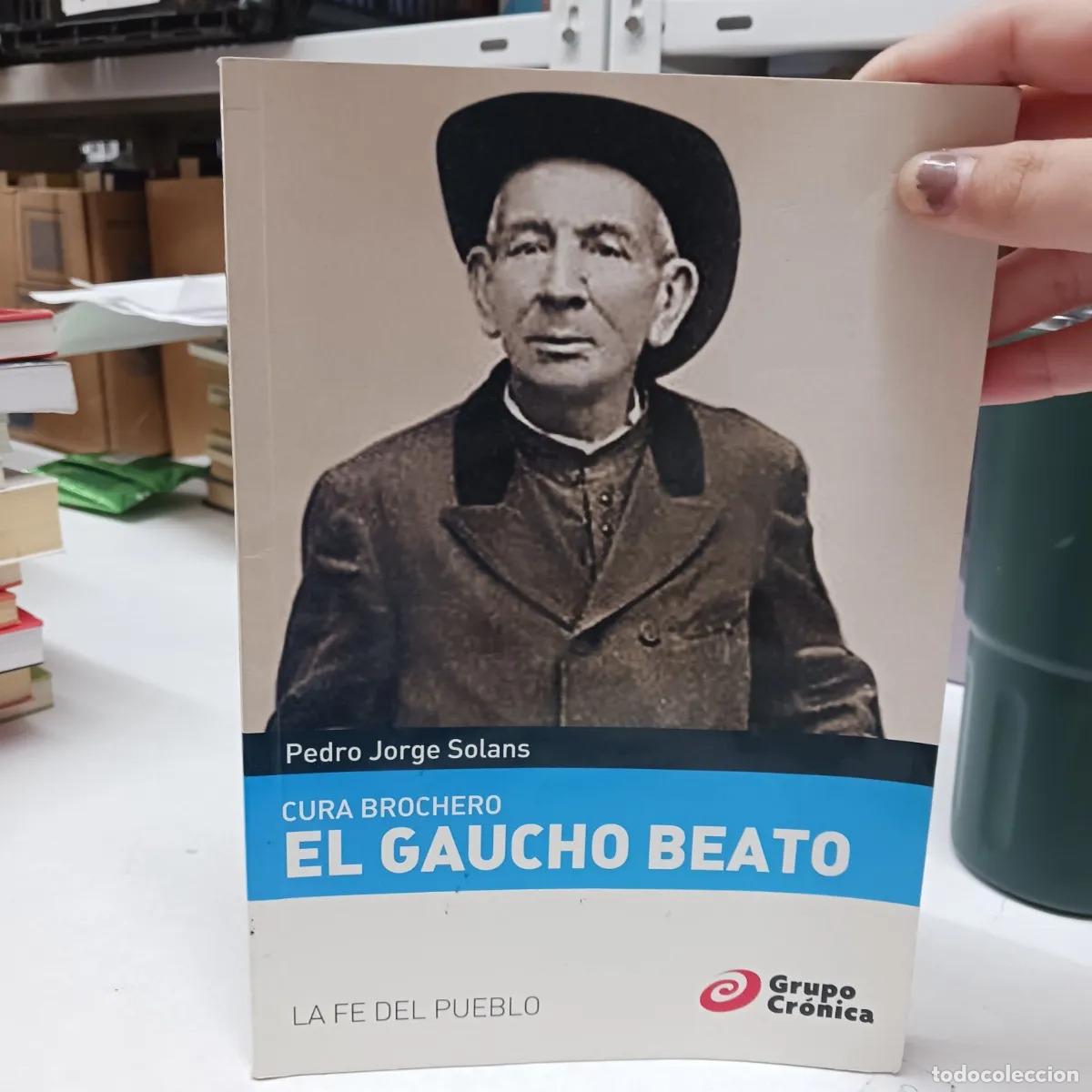 Libros: Cura Brochero, el gaucho beato - Pedro Jorge Solans - Foto 1